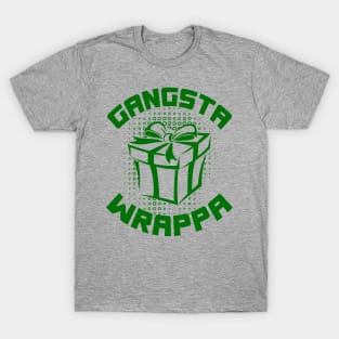 GANGSTA WRAPPER T-Shirt